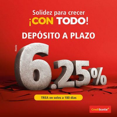 Ofertas de Bancos y seguros en Trujillo | Depósitos a Plazo  de CrediScotia | 5/3/2024 - 30/4/2024