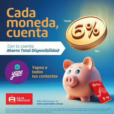 Ofertas de Bancos y seguros en Sullana | Cada moneda, cuenta  de Caja Trujillo | 7/3/2024 - 28/3/2024