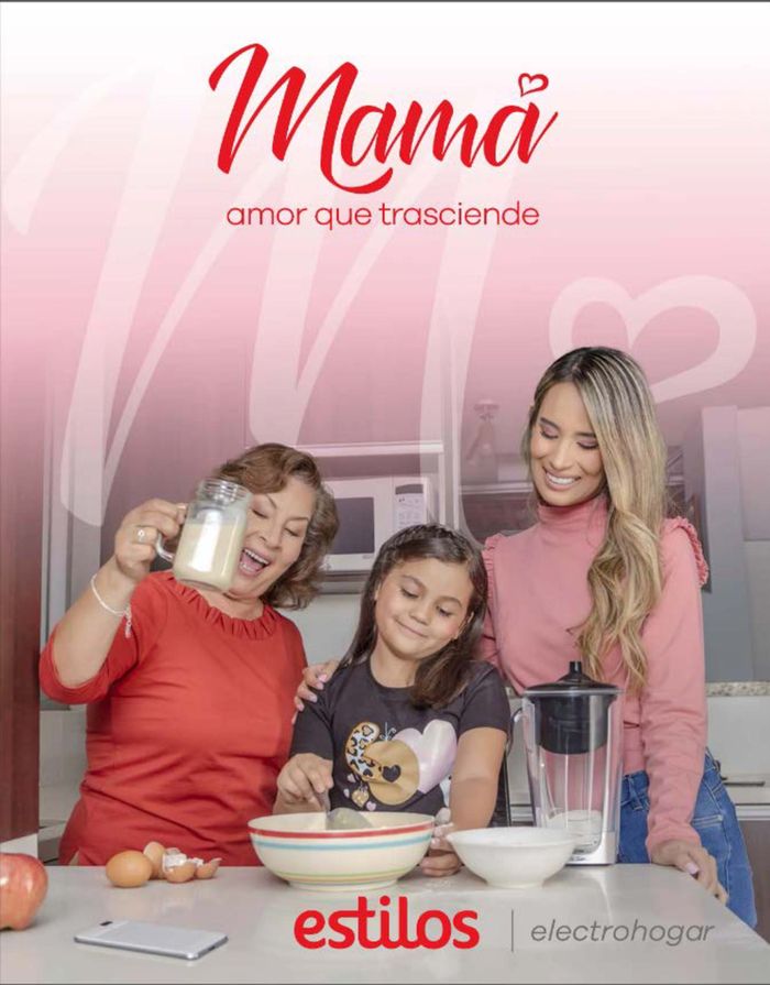 Catálogo Estilos en Chincha Alta | Mamá amor que trasciende | 22/4/2024 - 12/5/2024