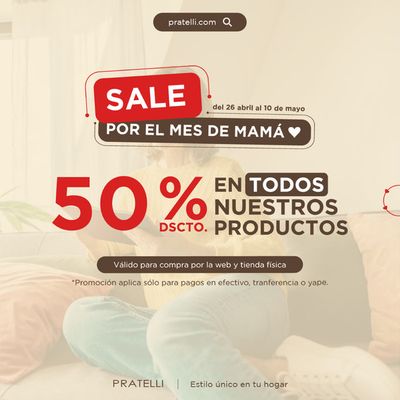 Ofertas de Hogar y muebles en Lurín | Sale por el mes de Mamá de Pratelli | 3/5/2024 - 10/5/2024